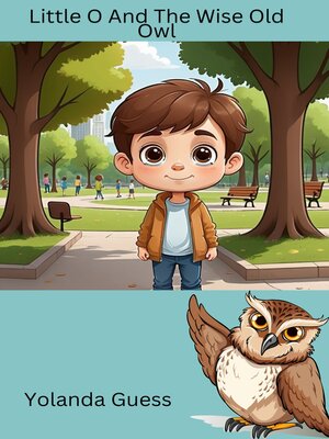 cover image of Little O and the Wise Old Owl